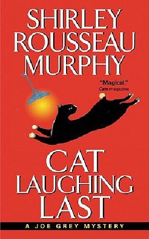 [Joe Grey 07] • Cat Laughing Last